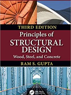 Principles of Structural Design: Wood; Steel; and Concrete (3rd Edition)
