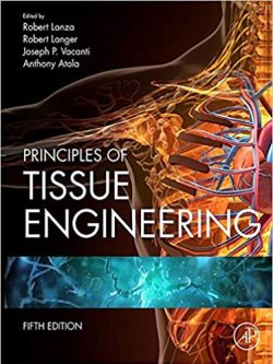 Principles of Tissue Engineering (5th Edition)