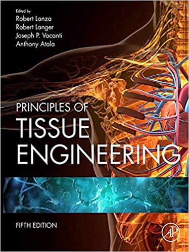 Principles of Tissue Engineering (5th Edition)