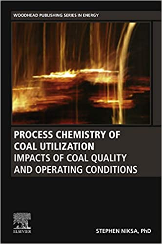 Process Chemistry of Coal Utilization: Impacts of Coal Quality and Operating Conditions