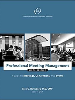 Professional Meeting Management: A Guide to Meetings; Conventions; and Events (6th Edition)
