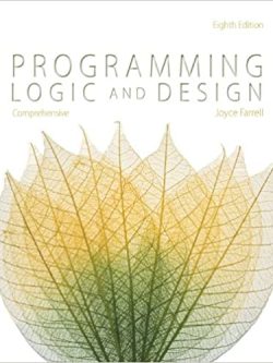 Programming Logic and Design; Comprehensive (8th Edition)