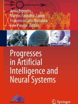 Progresses in Artificial Intelligence and Neural Systems – (Smart Innovation; Systems and Technologies Book 184)