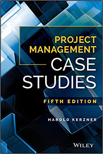 Project Management Case Studies (5th Edition)