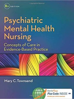 Psychiatric Mental Health Nursing: Concepts of Care in Evidence-Based Practice (8th Edition)