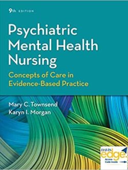 Psychiatric Mental Health Nursing: Concepts of Care in Evidence-Based Practice (9th Edition)