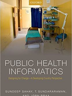 Public Health Informatics: Designing for Change – A Developing Country Perspective