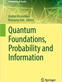 Quantum Foundations; Probability and Information