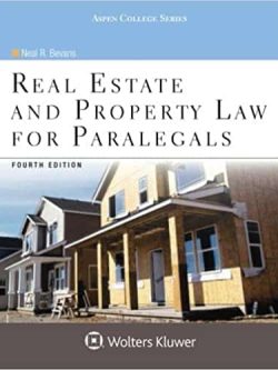 Real Estate and Property Law for Paralegals (4th Edition)