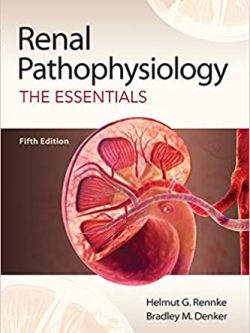 Renal Pathophysiology: The Essentials (5th Edition)