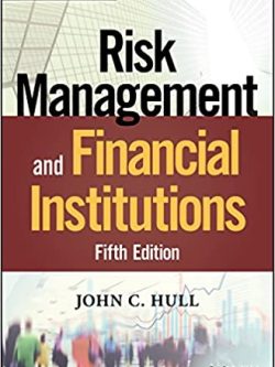 Risk Management and Financial Institutions (5th Edition)