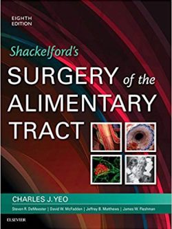 Shackelford’s Surgery of the Alimentary Tract (8th Edition)