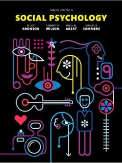 Social Psychology (9th edition) – Elliot Aronson; Timothy D Wilson; Samuel R. Sommers