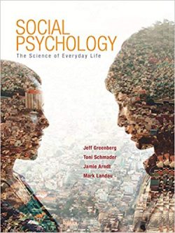 Social Psychology: The Science of Everyday Life
