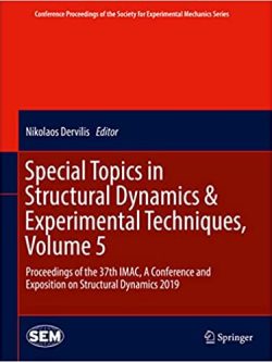 Special Topics in Structural Dynamics & Experimental Techniques (Volume 5)