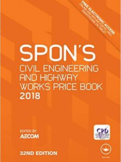 Spon’s Civil Engineering and Highway Works Price Book 2018 (Spon’s Price Books)