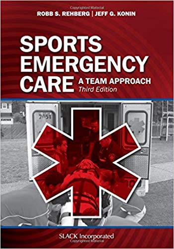 Sports Emergency Care: A Team Approach (3rd Edition)