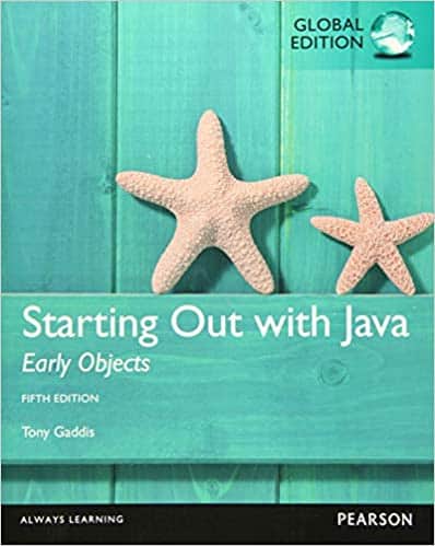 Starting Out with Java Early Objects (5th Global Edition)