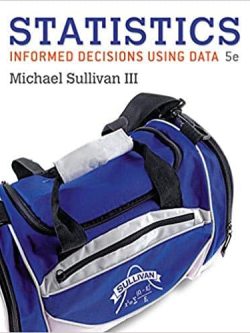 Fundamentals of Statistics: Informed Decisions Using Data (5th edition)