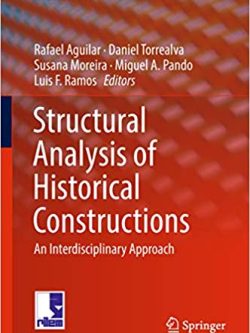 Structural Analysis of Historical Constructions: An Interdisciplinary Approach