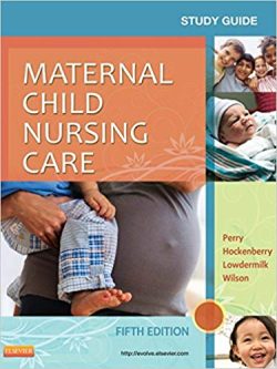 Study Guide for Maternal Child Nursing Care (5th Edition)