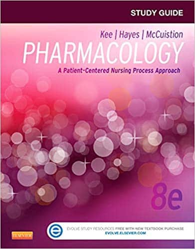 Study Guide for Pharmacology: A Patient-Centered Nursing Process Approach (8th Edition)