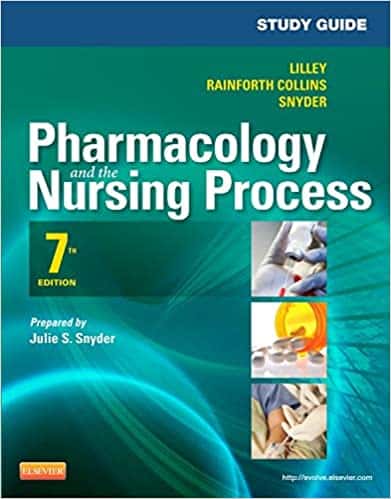 Study Guide for Pharmacology and the Nursing Process (7th Edition)
