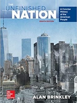 The Unfinished Nation: A Concise History of the American People (8th Edition)