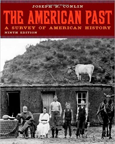The American Past: A Survey of American History (9th Edition )