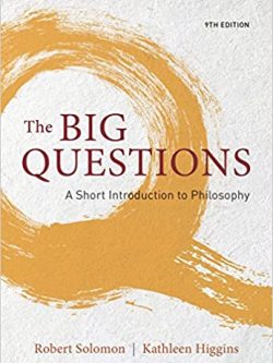 The Big Questions: A Short Introduction to Philosophy (9th Edition)