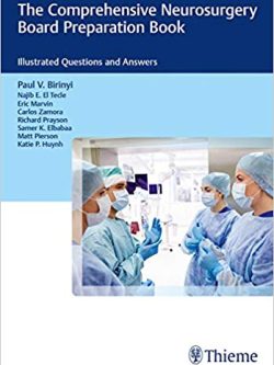 The Comprehensive Neurosurgery Board Preparation Book: Illustrated Questions and Answers