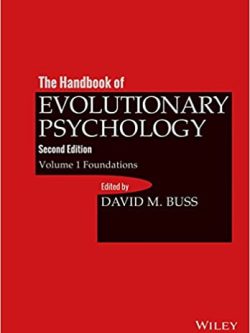 The Handbook of Evolutionary Psychology; Volume 1: Foundation (2nd Edition)