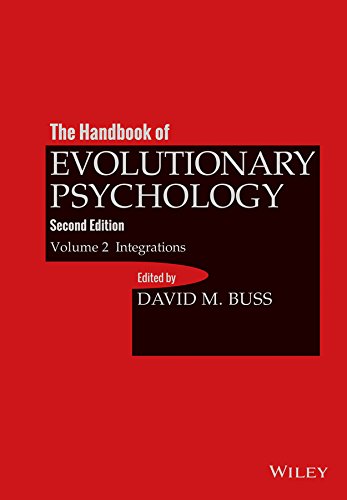 The Handbook of Evolutionary Psychology; Volume 2: Integrations (2nd Edition)