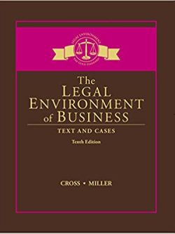 The Legal Environment of Business: Text and Cases (10th Edition)