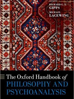 The Oxford Handbook of Philosophy and Psychoanalysis