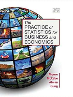 The Practice of Statistics for Business and Economics (4th Edition)