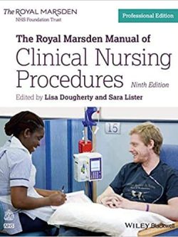 The Royal Marsden Manual of Clinical Nursing Procedures (9th Edition)