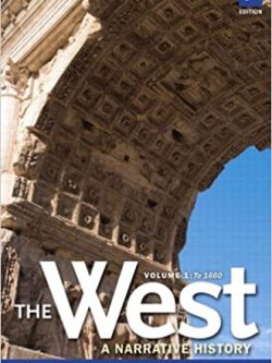 The West: A Narrative History; Volume 1: To 1660 (3rd Edition)