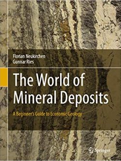 The World of Mineral Deposits: A Beginner’s Guide to Economic Geology