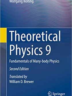 Theoretical Physics 9: Fundamentals of Many-body Physics (2nd Edition)