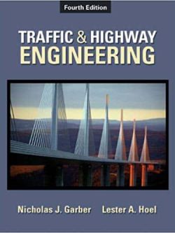 Traffic and Highway Engineering (4th Edition)