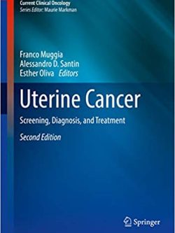 Uterine Cancer: Screening; Diagnosis; and Treatment (2nd Edition)