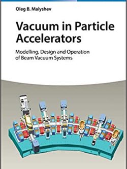 Vacuum in Particle Accelerators: Modelling; Design and Operation of Beam Vacuum Systems