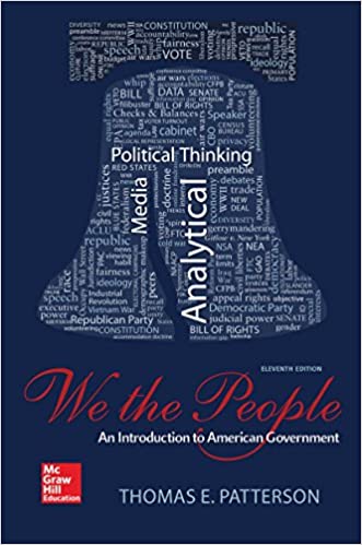 We The People: An Introduction to American Government (11th Edition)