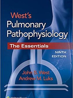 West’s Pulmonary Pathophysiology (9th Edition)