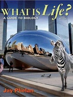 What is Life? A Guide to Biology (3rd Edition)