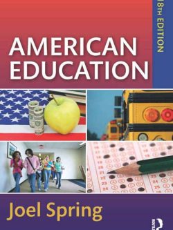 American Education (Sociocultural; Political; and Historical Studies in Education) 18th edition