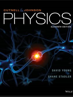 Physics (11th Edition) – Cutnell/Johnson