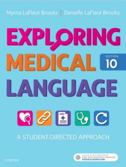 Exploring Medical Language: A Student-Directed Approach (10th Edition)