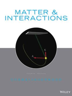 Matter and Interactions (4th Edition)